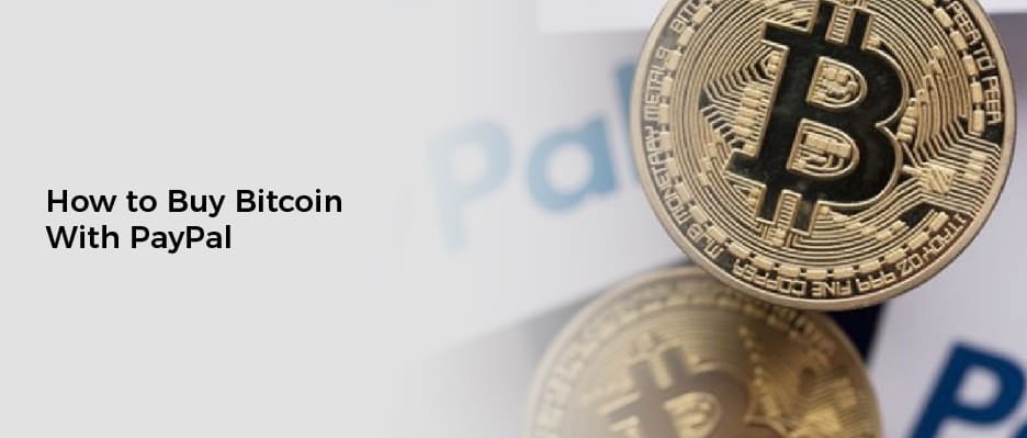 How to Buy Bitcoin With PayPal