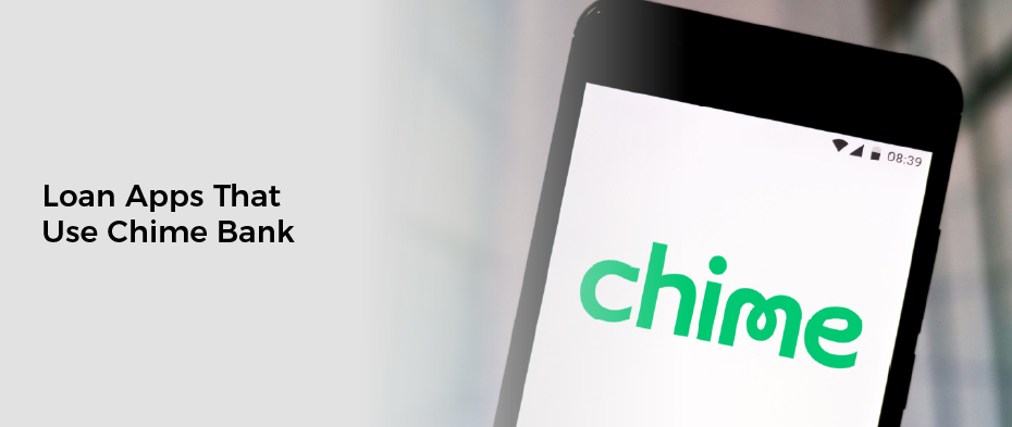 Loan Apps That Use Chime Bank