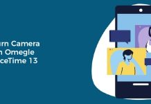 How to Turn Camera Around on Omegle iPhone FaceTime 13