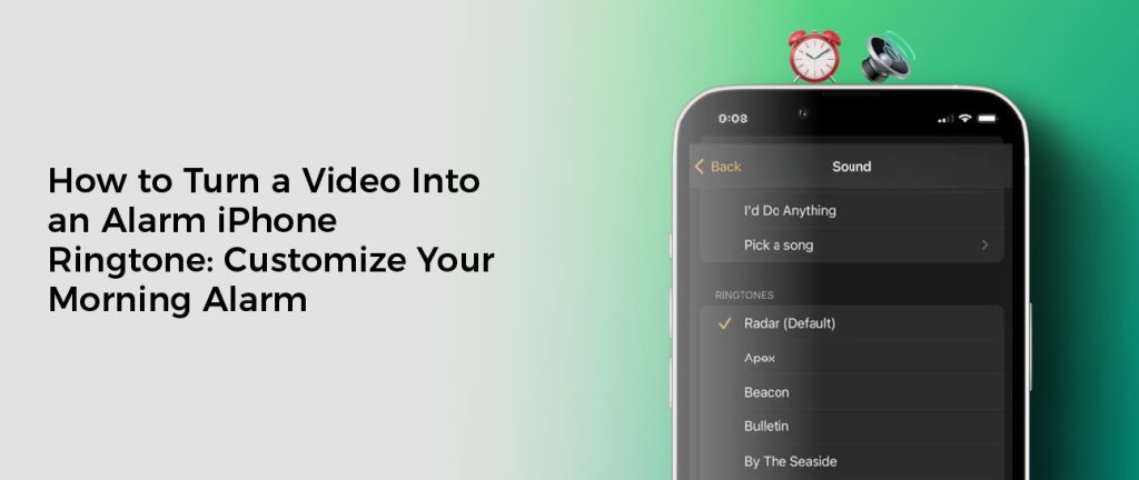 How to Turn a Video Into an Alarm iPhone Ringtone: Customize Your Morning Alarm